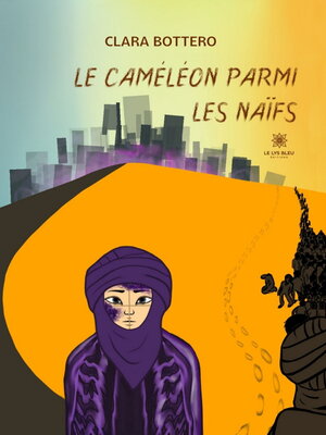 cover image of Le Caméléon parmi les naïfs